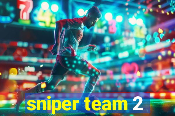 sniper team 2